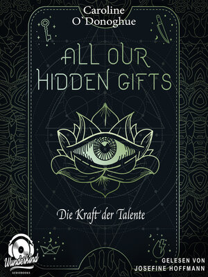 cover image of Die Kraft der Talente--All Our Hidden Gifts, Band 2 (Unabridged)